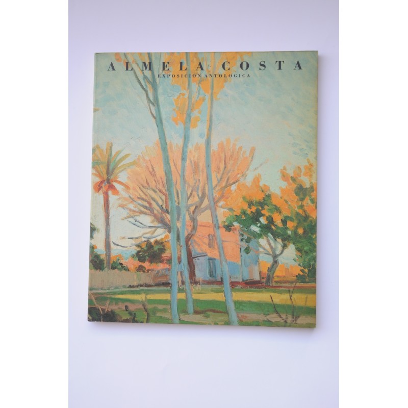 Almela Costa. Exposición antológica (1900-V)