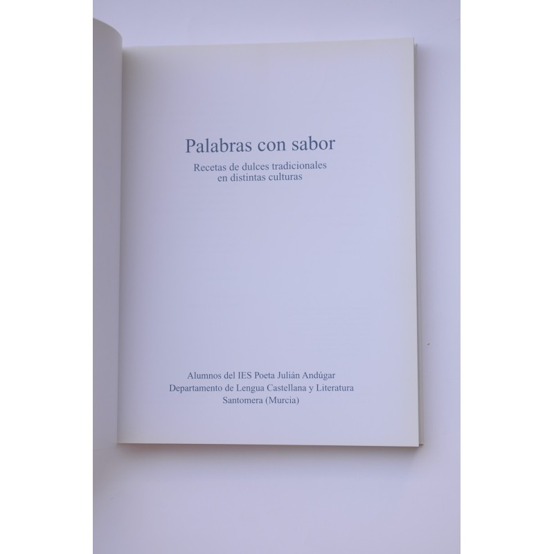 Palabras con sabor. Recetas de dulces...