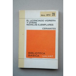 El licenciado vidriera , y otras Novelas ejemplares