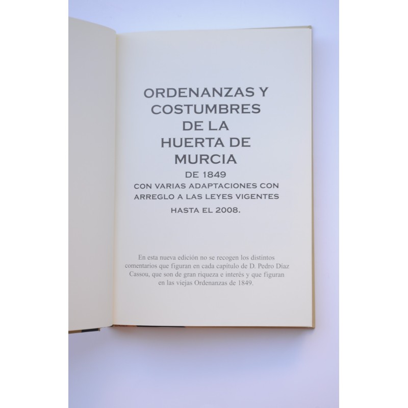 Ordenanzas y costumbres de la Huerta de Murcia...