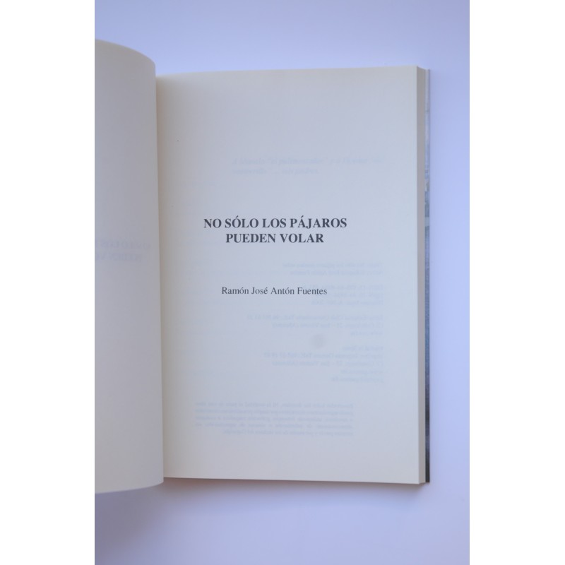 No sólo los pájaros pueden volar. Cómo vencer...