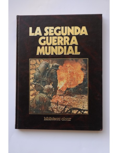 Crónica militar y política de la Segunda Guerra Mundial. Tomo I
