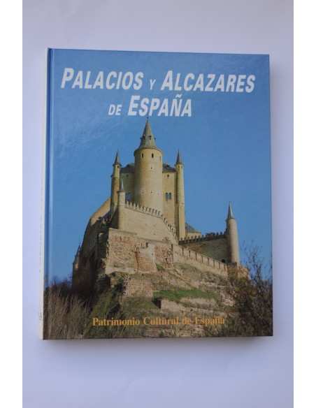 Palacios y Alcázares de España. Patrimonio Cultural de España