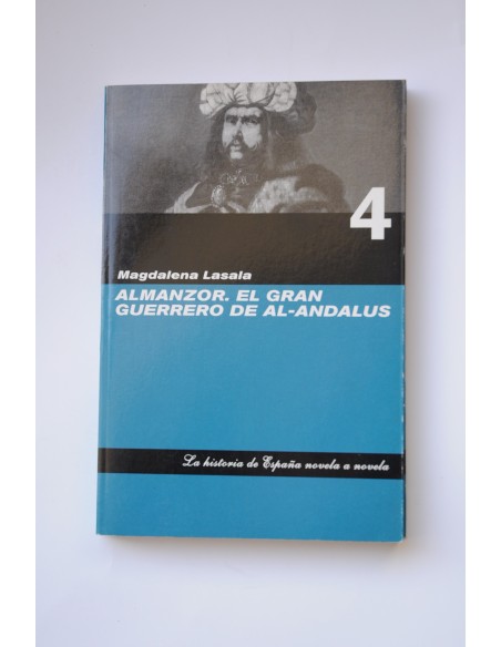 Almanzor. El gran guerrero de AL-Andalus