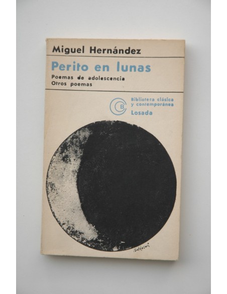 Poemas de adolescencia, Perito en lunas, Otros poemas