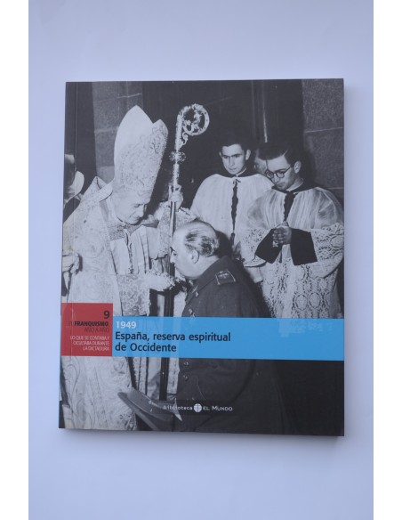 1949. Franco, reserva espiritual de Occidente