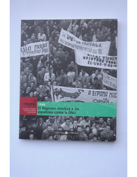 1946. El Régimen moviliza a los españoles contra la ONU