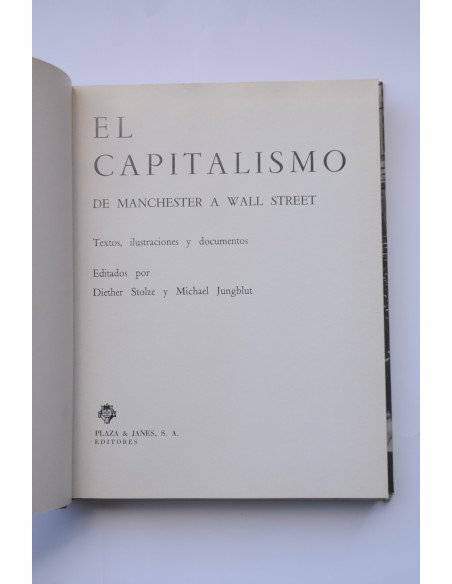 El Capitalismo. De Manchester a Wall Street
