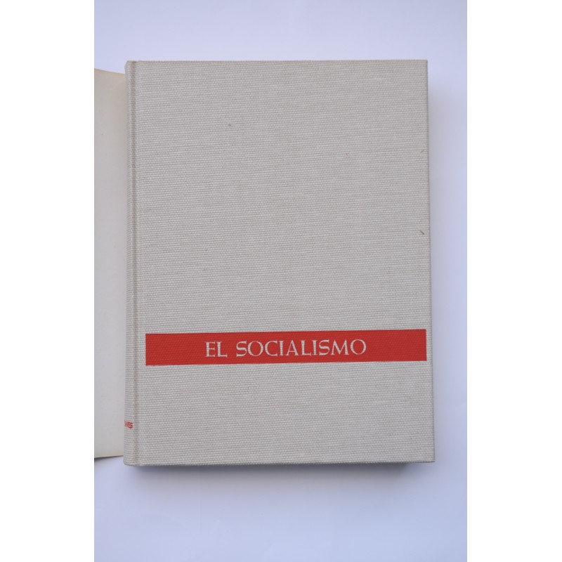 El Socialismo. De la lucha de clases al estado...
