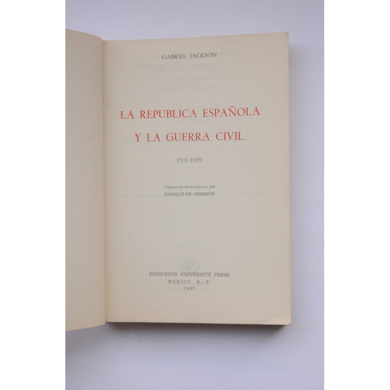 La República española y la Guerra Civil, 1931-1939