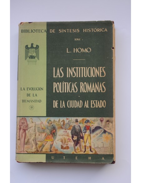 Las instituciones políticas romanas. De la ciudad al Estado