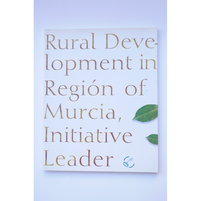 Rural development in Region of Murcia, initiative Leader