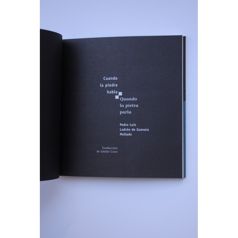 Cuando la piedra habla. Quando la pietra parla