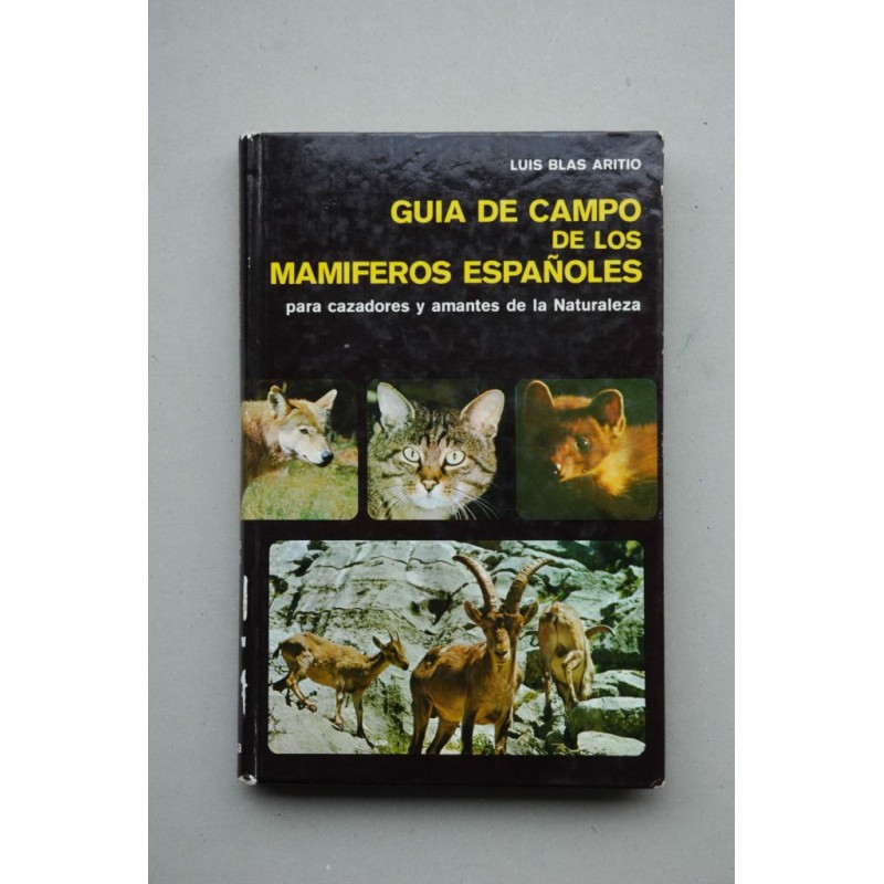 Guía de campo de los mamíferos españoles : para cazadores y amantes de la naturaleza