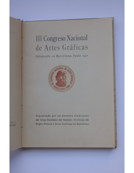 III Congreso Nacional de Artes Gráficas : celebrado en Barcelona. Junio 1950