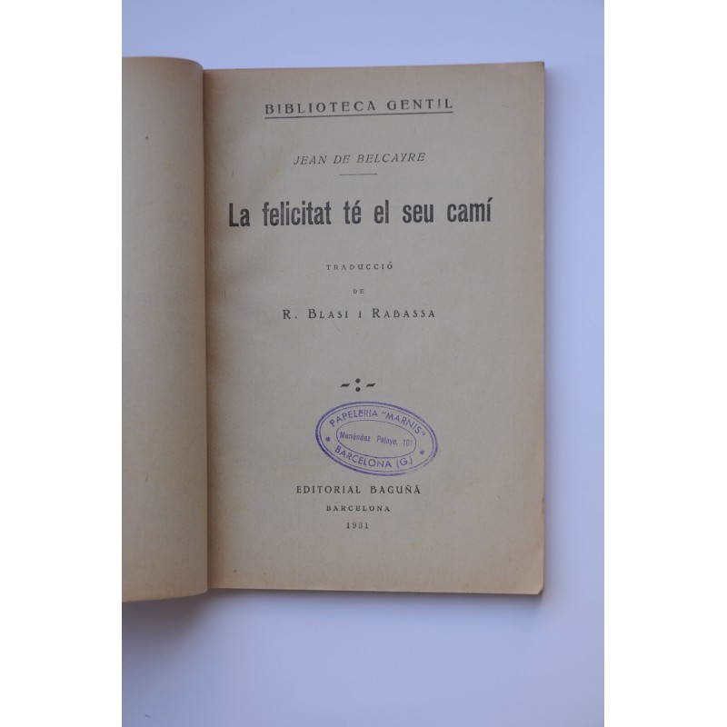 La felicitat té el seu camí