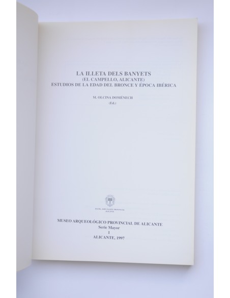 La illeta dels Banyets (El Campello, Alicante). Estudios de la Edad del Bronce y Época Ibérica