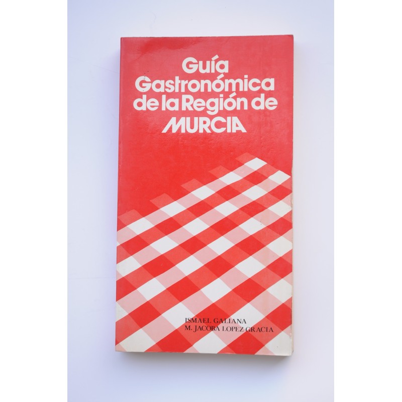 Guía gastronómica de la Región de Murcia