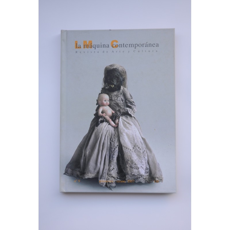 La Máquina Contemporánea : revista de arte y cultura - Nº 9, otoño 2007