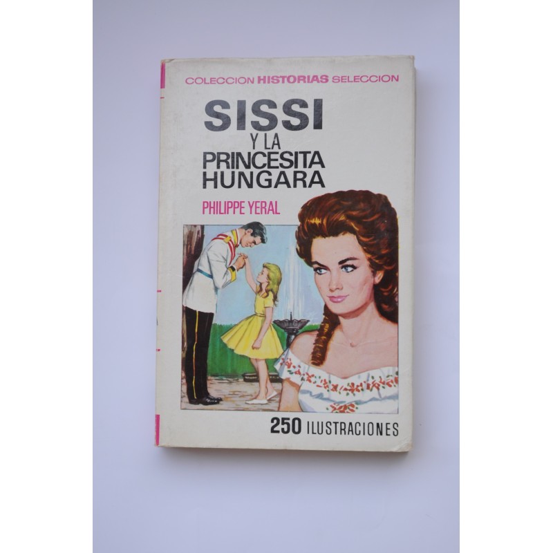 Sissi y la princesita húngara