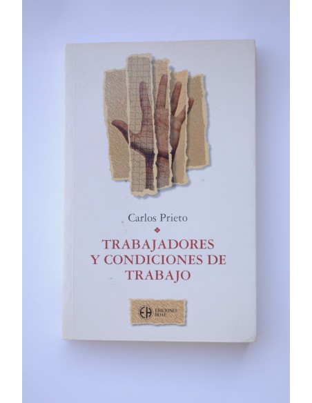 Trabajadores y condiciones de trabajo