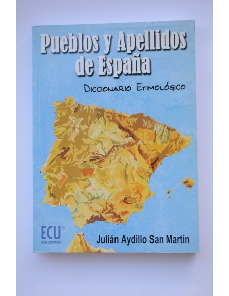 Pueblos y apellidos de España. Diccionario etimológico