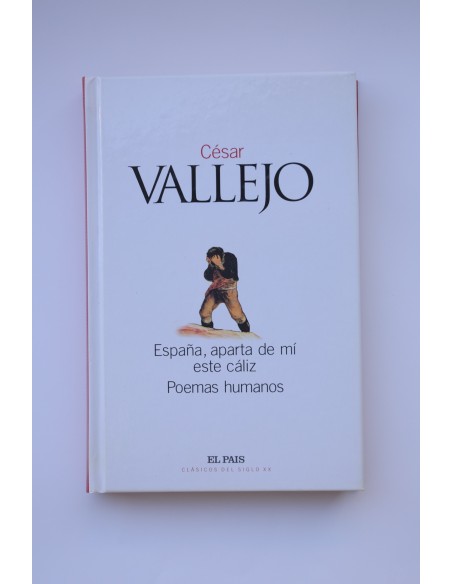 España, aparta de mí este cáliz. Poemas humanos