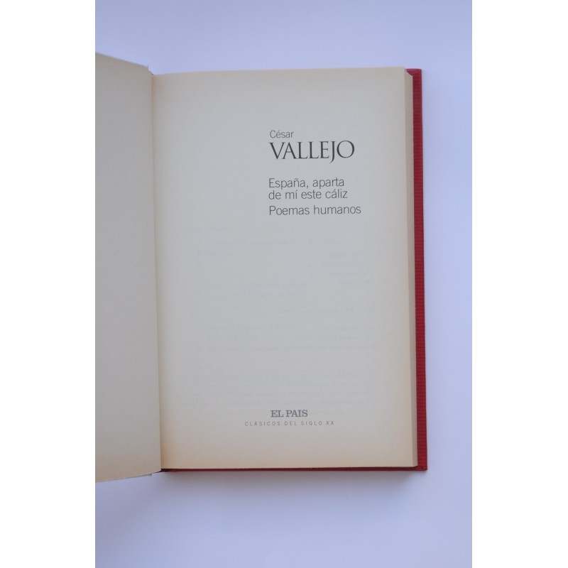 España, aparta de mí este cáliz. Poemas humanos