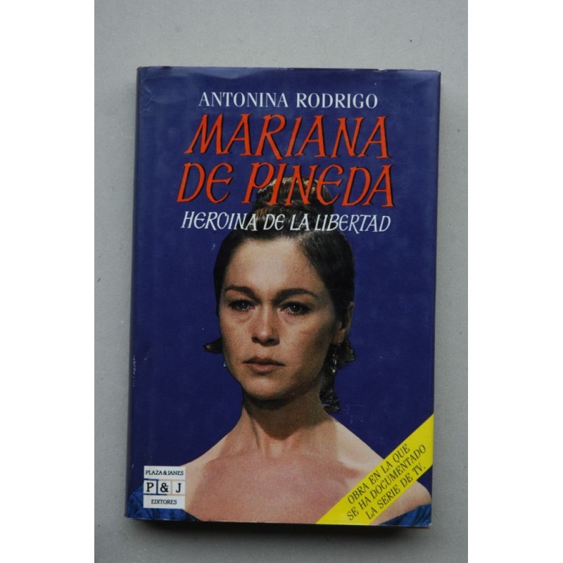 Mariana de Pineda : heroína de la libertad