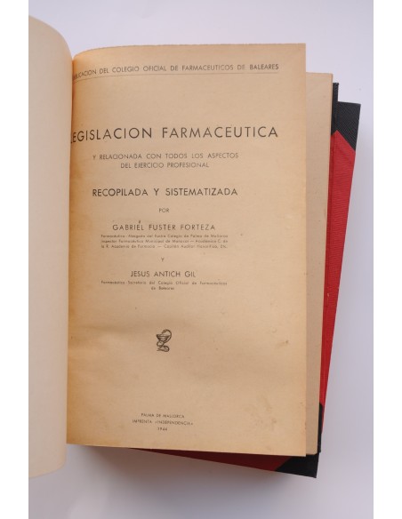 Legislación farmacéutica española y relacionada con todas las formas del ejercicio profesional