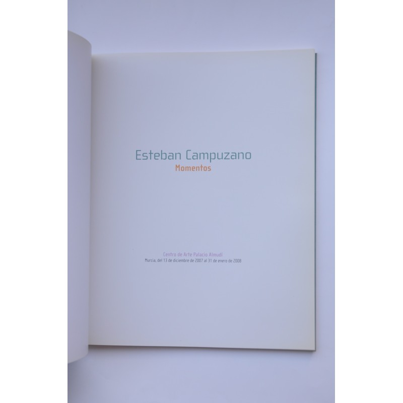 Esteban Campuzano. Momentos