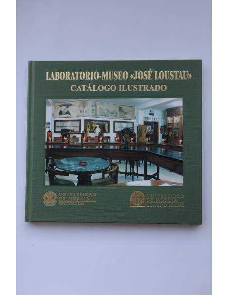 Laboratorio - Museo José Loustau. Catálogo ilustrado
