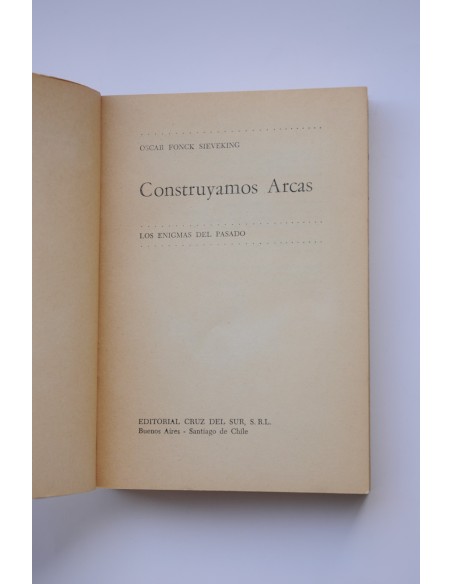Construyamos arcas. Los enigmas del pasado
