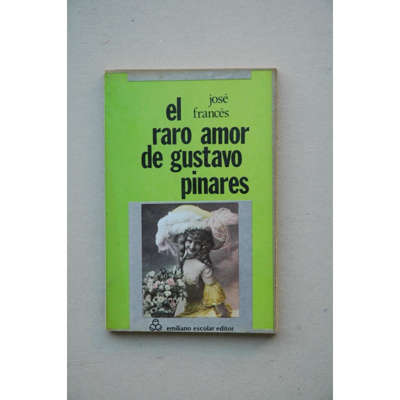 El raro amor de Gustavo Pinares