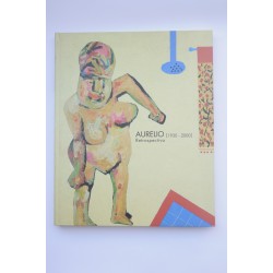 Aurelio (1930 - 2000). Retrospectiva