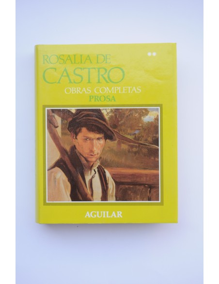 Rosalía de Castro. Obras Completas. Tomo II. Prosa