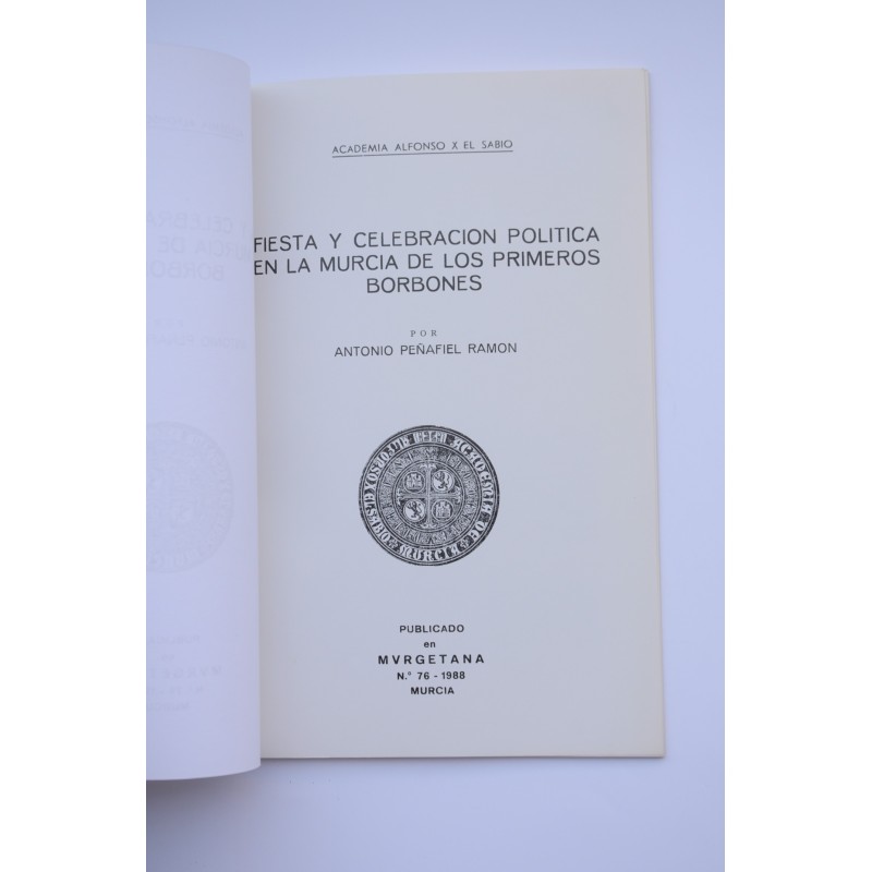 Fiesta y celebración política en la Murcia de...