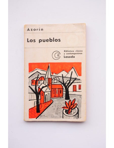 Los pueblos : ensayos sobre la vida provinciana