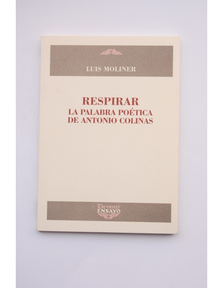 Respirar. La palabra poética de Antonio Colinas