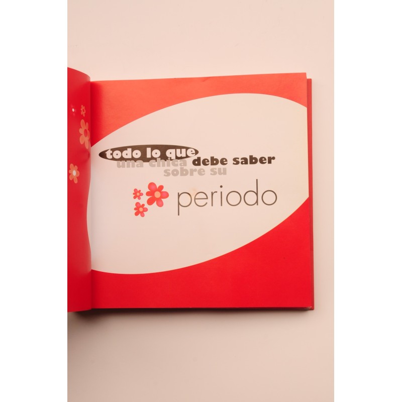 Todo lo que una chica debe saber sobre su periodo