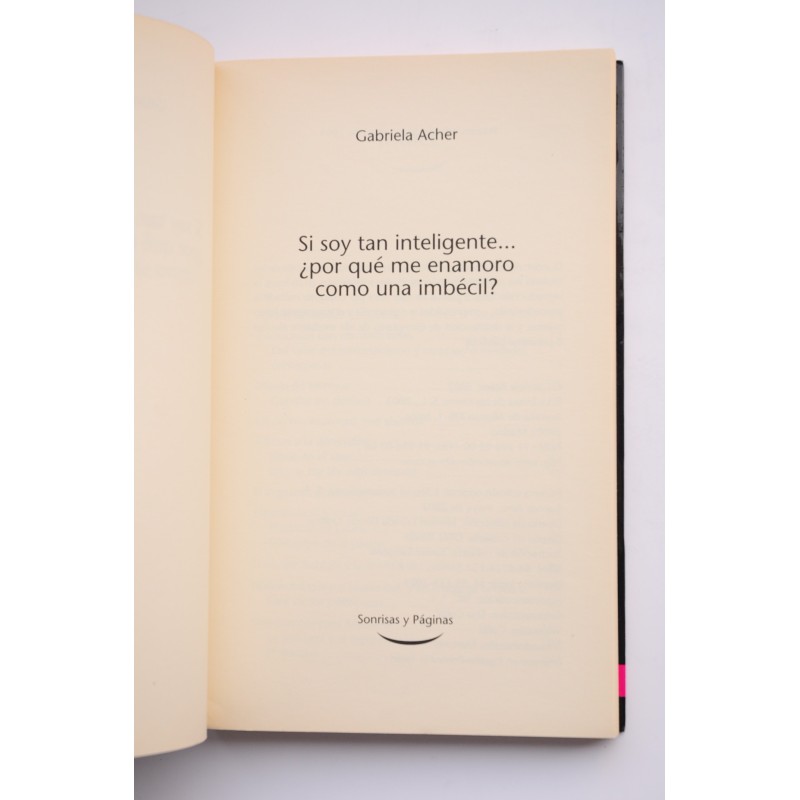 Si soy tan inteligente... ¿por qué me enamoro...