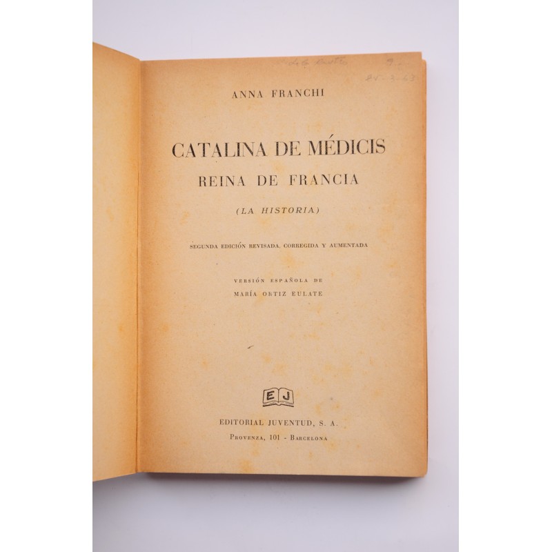 Catalina de Médicis, Reina de Francia : la...