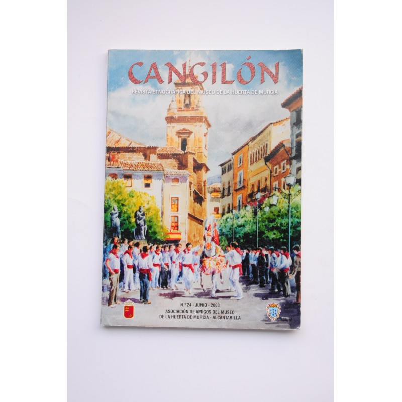 Cangilón : revista etnográfica del Museo de la Huerta de Murcia. nº 24, 2003