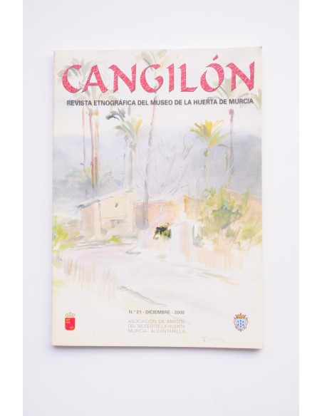 Cangilón : revista etnográfica del Museo de la Huerta de Murcia. nº 21, 2000
