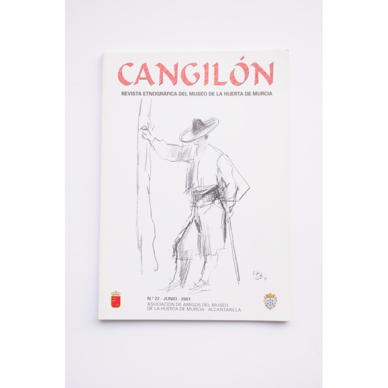 Cangilón : revista etnográfica del Museo de la Huerta de Murcia. nº 22, 2001