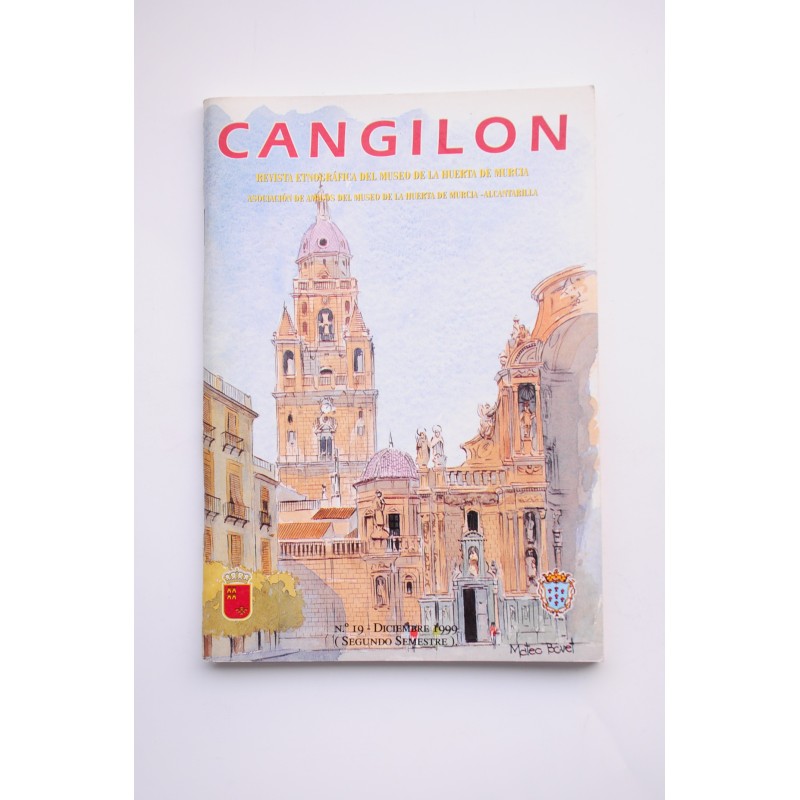 Cangilón : revista etnográfica del Museo de la Huerta de Murcia. nº 19, 1999
