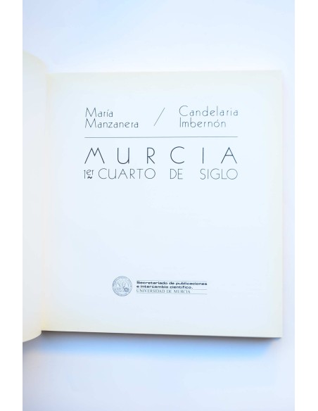 Murcia. 1er cuarto de siglo