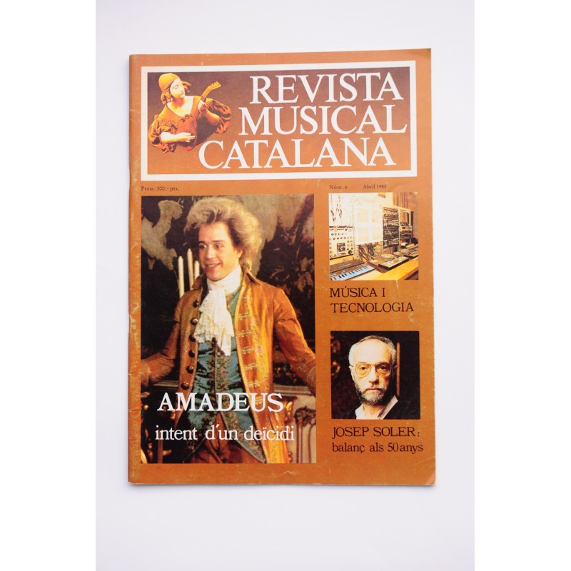 Revista Muscial Catalana. 2ª època. Any II. Nº 6 abril 1985