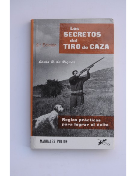 Los secretos del tiro de caza