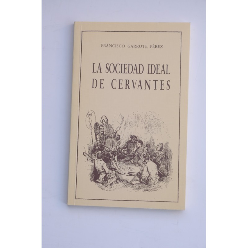La sociedad ideal de Cervantes